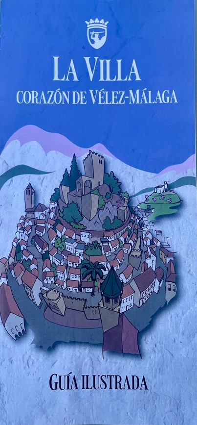 La Villa, Corazón de Vélez-Málaga Guía ilustrada